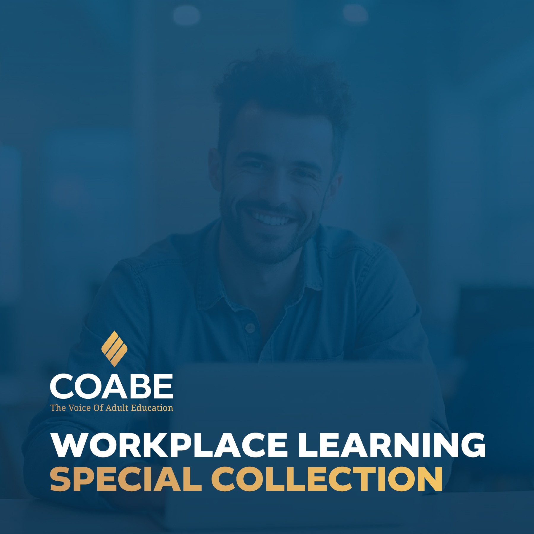 Workplace Learning Special Collection – COABE Adult Educator Resources