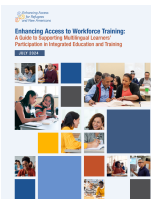 Enhancing Access to Workforce Training: A Guide to Supporting Multilingual Learners’ Participation in Integrated Education and Training