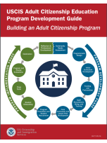 USCIS Adult Citizenship Education Program Development Guide: Building an Adult Citizenship Program