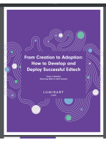 From Creation to Adoption: How to Develop and Deploy Successful Edtech