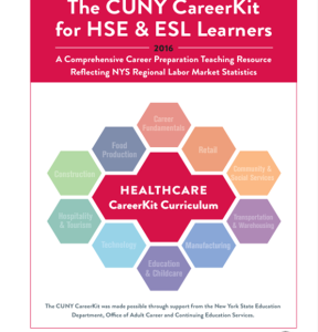 Career Kits: A Comprehensive Career Preparation Teaching Resource for HSE & ESL Learners Reflecting NYS Regional Labor Market Statistics