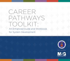Career Pathways Toolkit: An Enhanced Guide and Workbook for System Development
