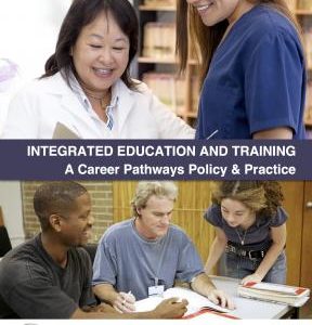 Integrated Education and Training: A Career Pathways Policy & Practice