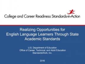 Realizing Opportunities for English Language Learners (ELLs) Through State Academic Content Standards Webinar