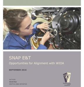 SNAP E&T – Opportunities for Alignment with WIOA