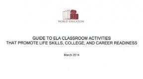 Guide to ELA Classroom Activities that Promote Life Skills, College and Career Readiness