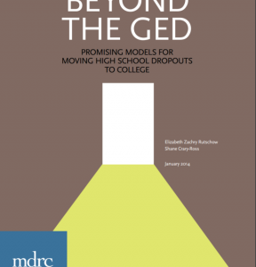 Beyond the GED: Promising Models for Moving High School Dropouts to College