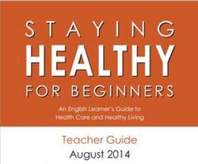 Staying Healthy for Beginners (Student Workbook)